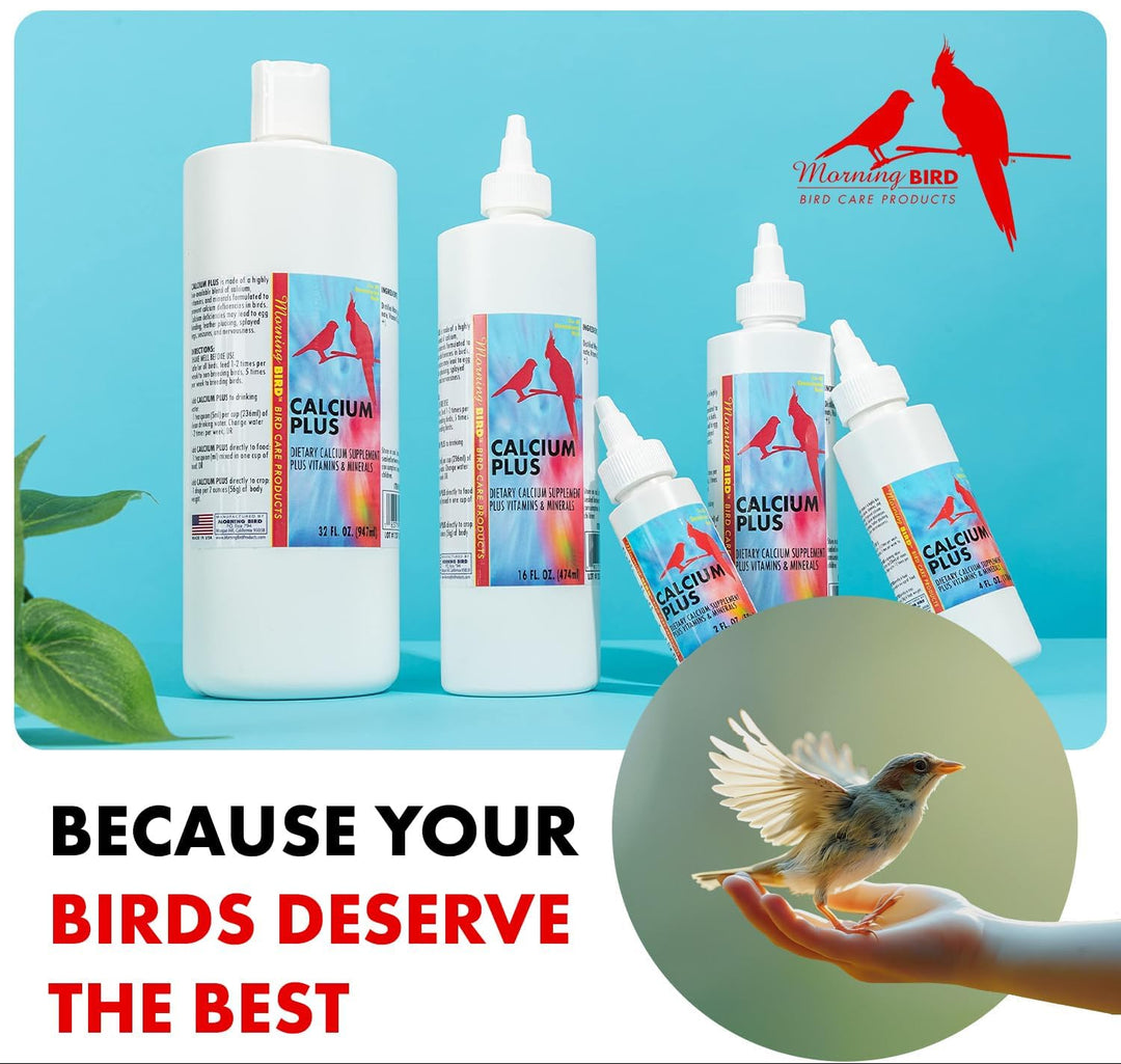 Bird care products (Morning Bird Calcium Plus Liquid Supplement) with 'Because Your Birds Deserve The Best' text and a bird on a hand.
